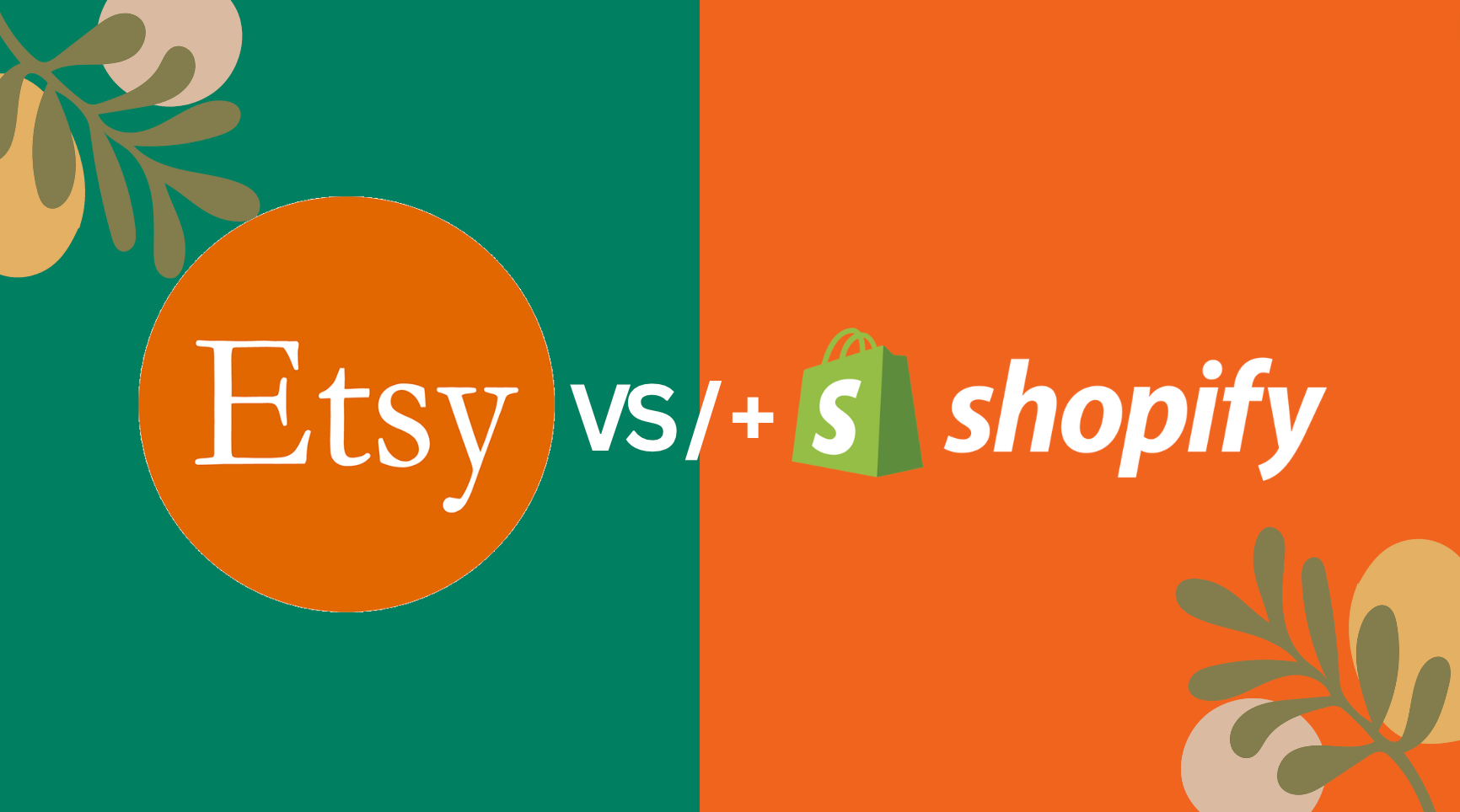 Shopify vs Etsy - Which is better for your business