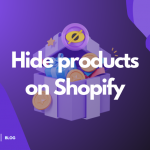 Steps to hide products on Shopify