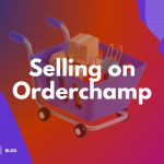 selling on orderchamp