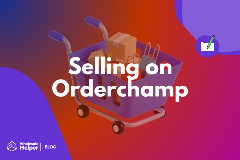 Selling on OrderChamp vs Having Your Own Wholesale Store selling on orderchamp