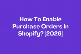 Enable Purchase Orders In Shopify