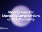 5 oumbärliga Shopify-appar för att hantera stora beställningar eller bulkrabatter