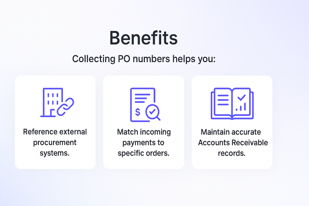 Benefits of collecting purchase order (PO) numbers from your customers