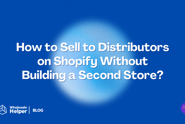 How to setup distributor accounts and how to sell to distributors on Shopify without building a separate store and doing it on a single Shopify store