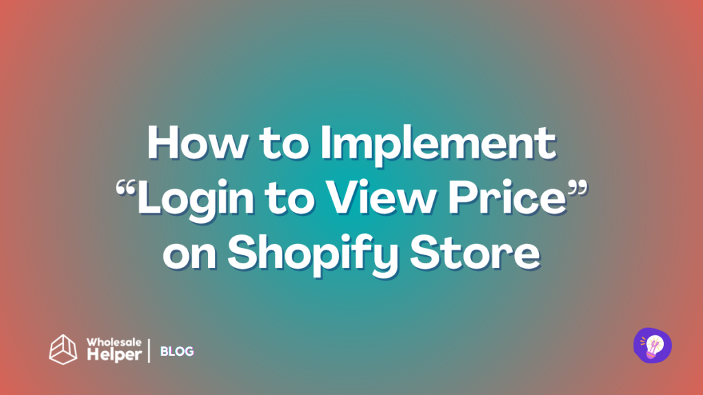 How to Implement Login to View Price functionality on Shopify Store