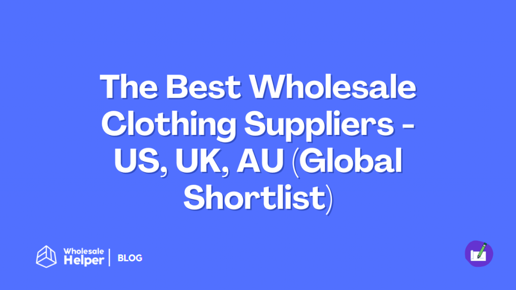 The Best Wholesale Clothing Suppliers (Global Shortlist) The Best Wholesale Clothing Suppliers (Global Shortlist)