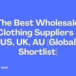 The Best Wholesale Clothing Suppliers (Global Shortlist)