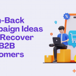 7 Win-Back Campaign Ideas That Recover Lost B2B Customers