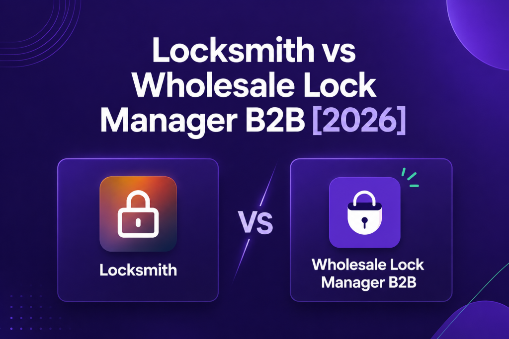locksmith vs wholesale lock manager b2b