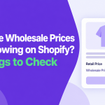 wholesale prices not showing on Shopify
